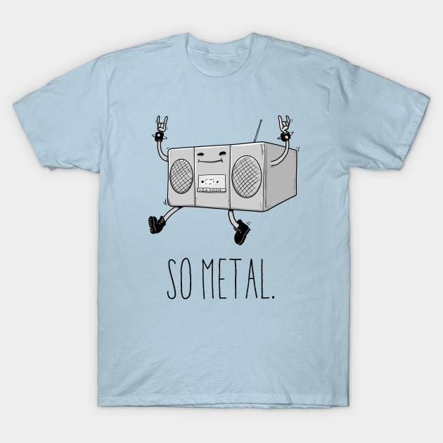 So Metal T-Shirt by APSketches